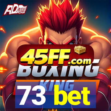 73 bet